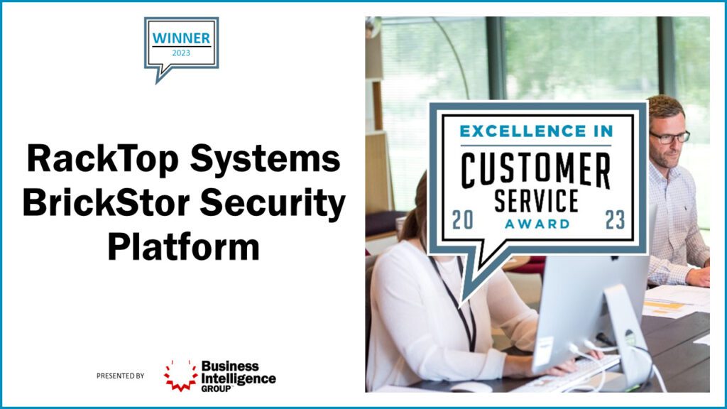 RackTop BIG Customer Service Award 2023 | RackTop BrickStor Security ...